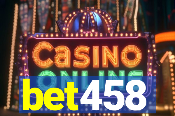 bet458