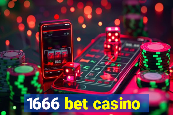 1666 bet casino