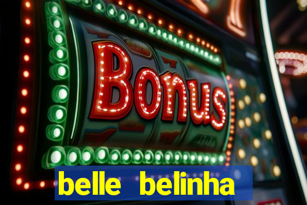 belle belinha videos vazados