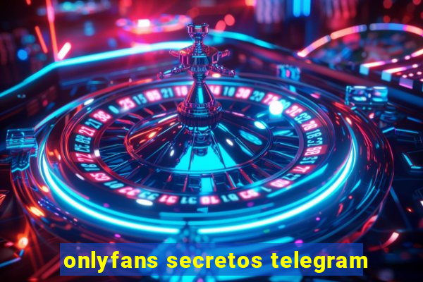 onlyfans secretos telegram