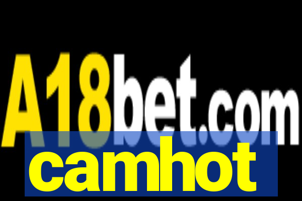 camhot