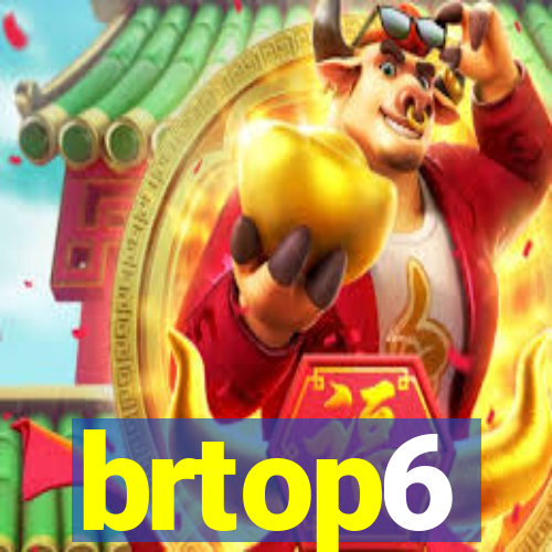 brtop6
