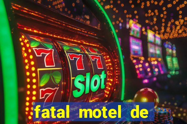 fatal motel de nova mutum
