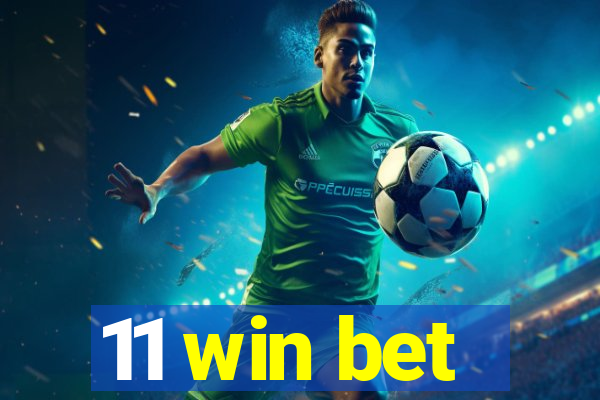 11 win bet