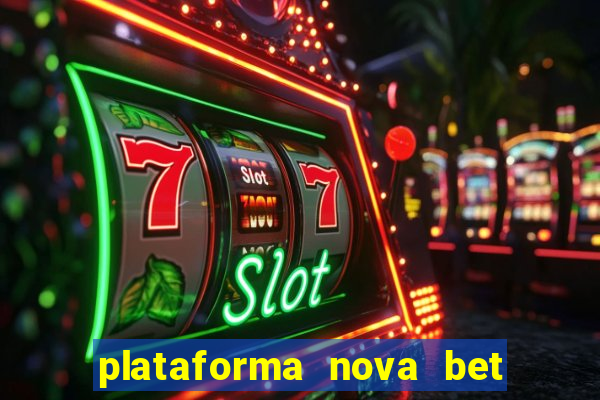 plataforma nova bet de 5 reais