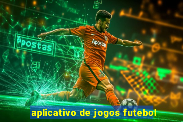 aplicativo de jogos futebol