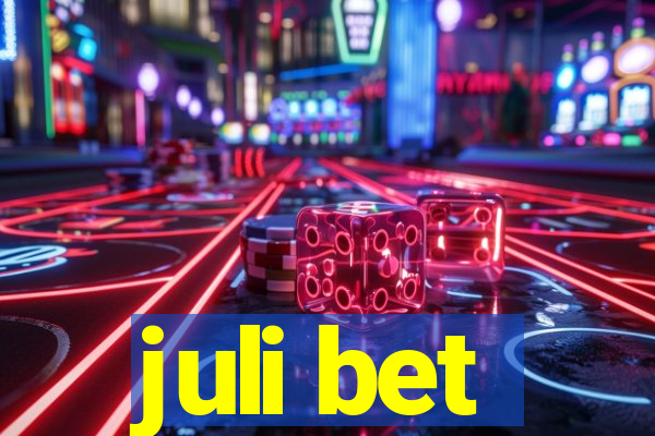juli bet