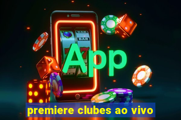 premiere clubes ao vivo