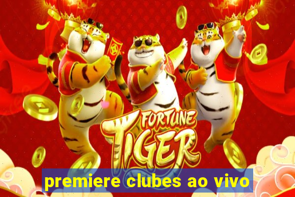 premiere clubes ao vivo