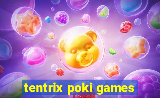 tentrix poki games