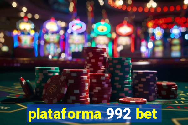 plataforma 992 bet