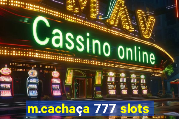 m.cachaça 777 slots