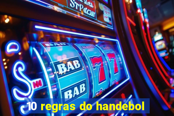 10 regras do handebol