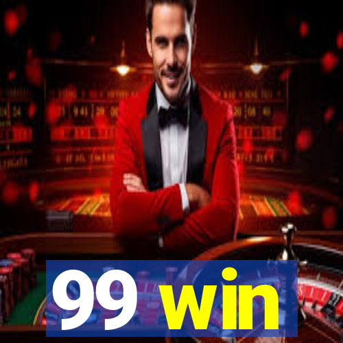99 win