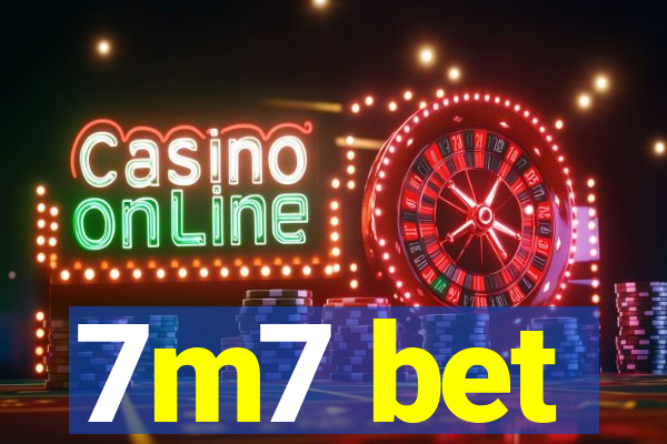 7m7 bet