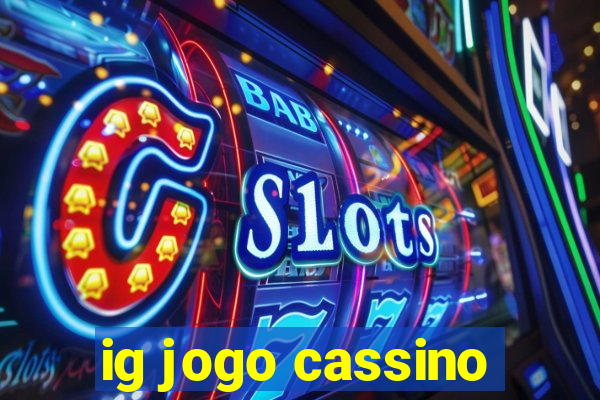 ig jogo cassino