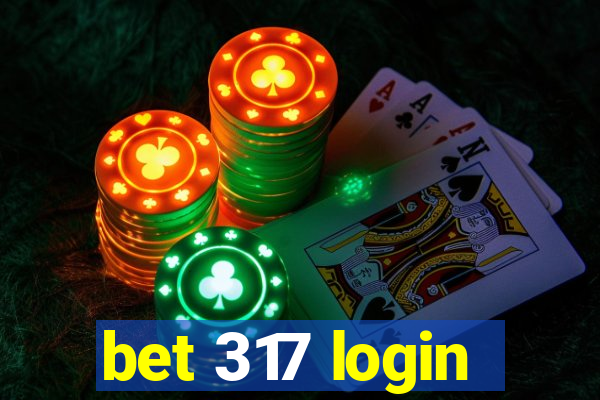 bet 317 login