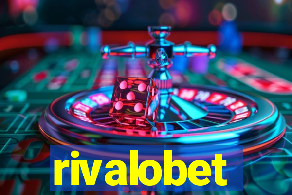 rivalobet