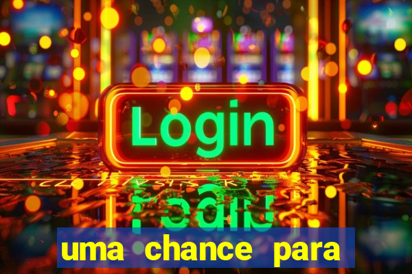 uma chance para lutar filme completo dublado