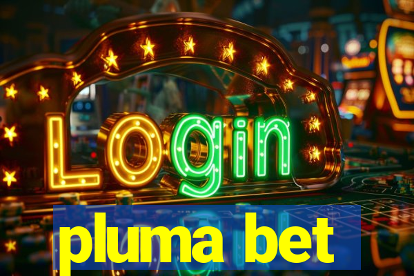 pluma bet