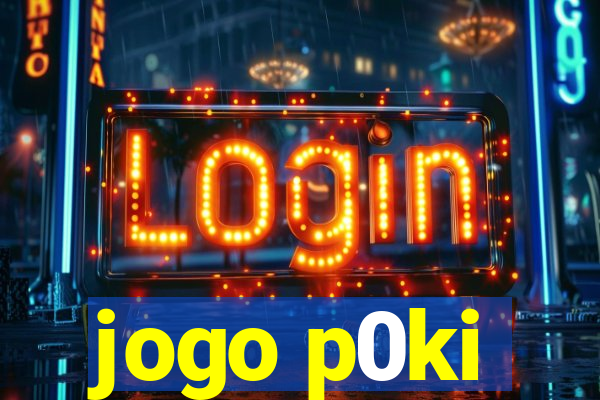 jogo p0ki