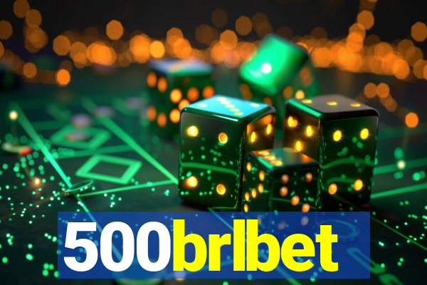 500brlbet