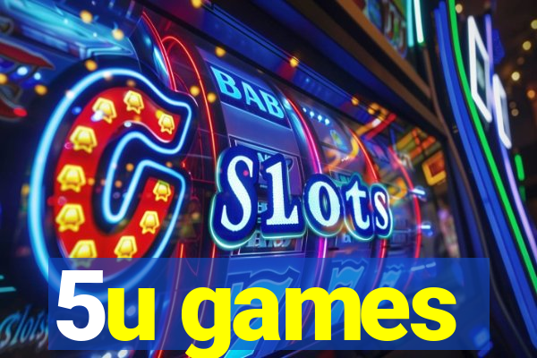 5u games