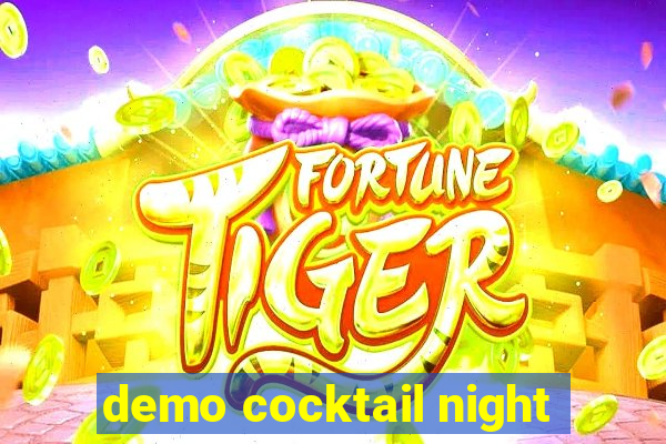 demo cocktail night