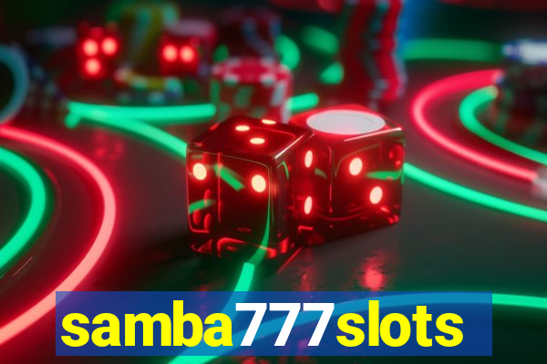 samba777slots