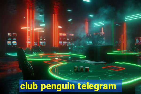 club penguin telegram