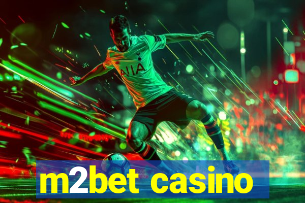 m2bet casino