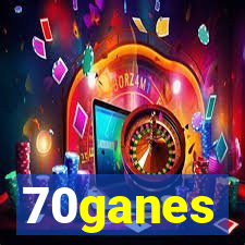 70ganes