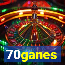 70ganes