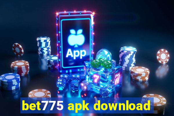 bet775 apk download