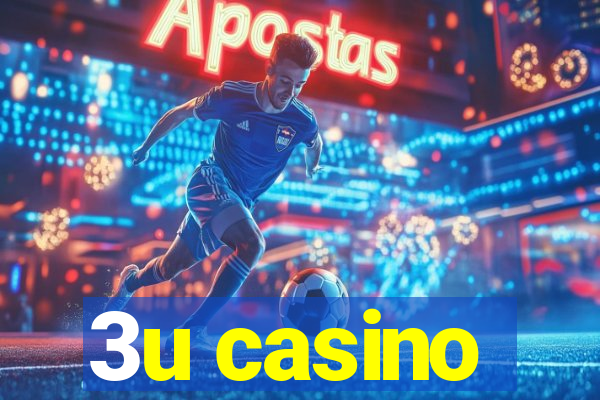 3u casino