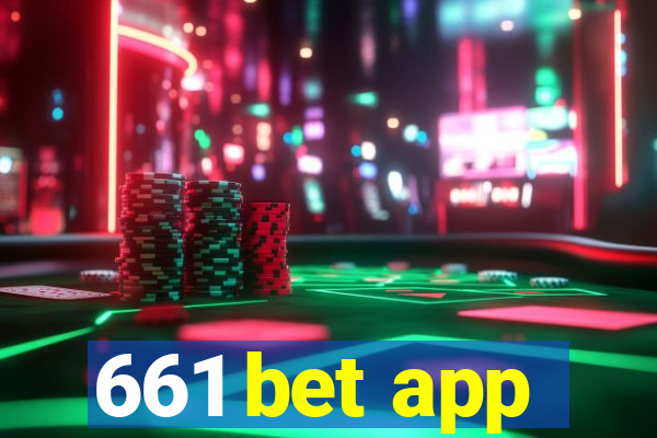 661 bet app