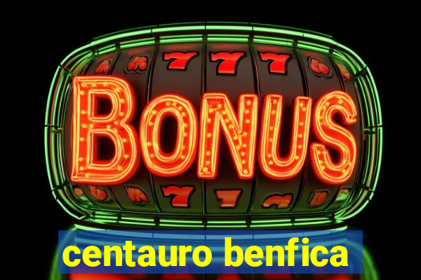 centauro benfica