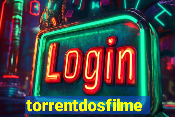 torrentdosfilmes