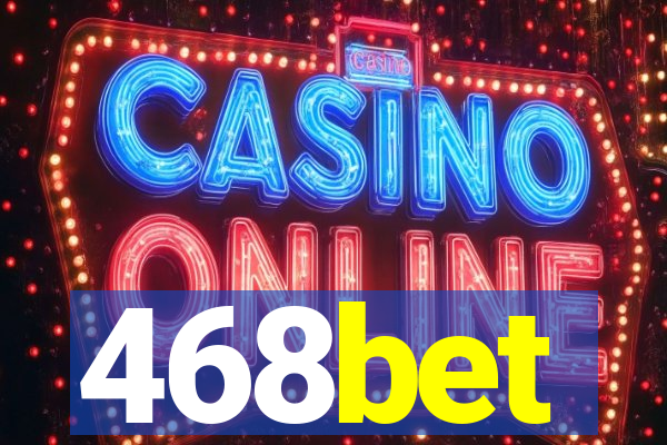 468bet