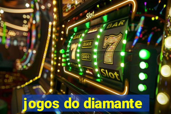 jogos do diamante