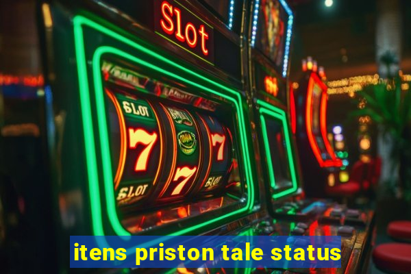 itens priston tale status