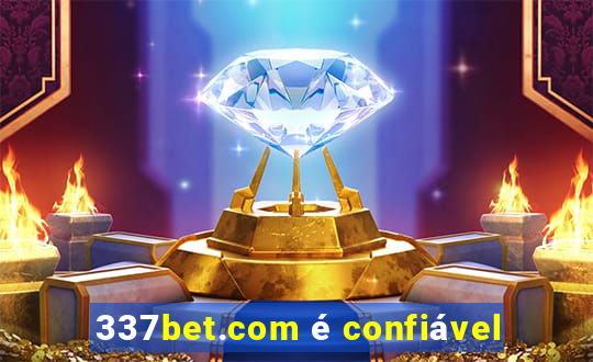 337bet.com é confiável