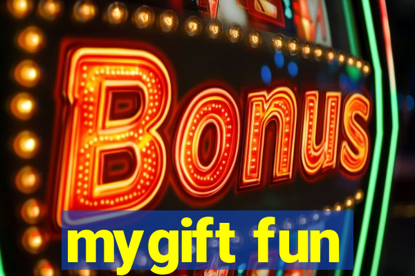 mygift fun