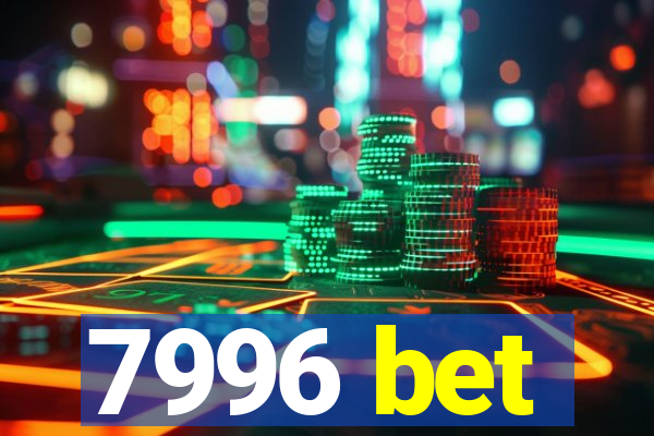 7996 bet
