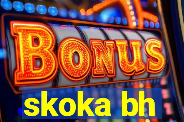skoka bh