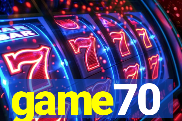 game70