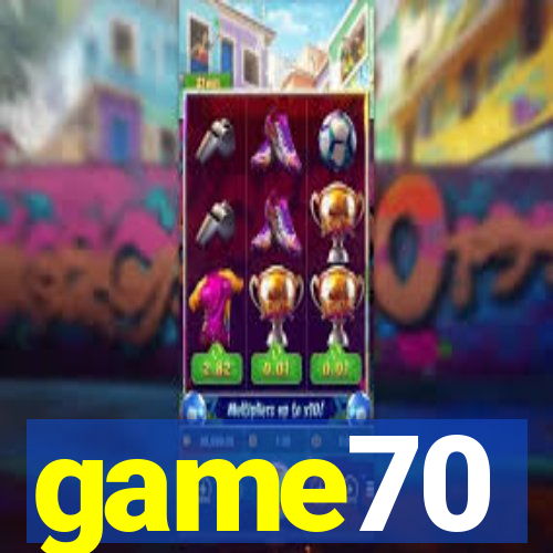 game70