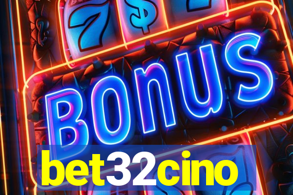 bet32cino