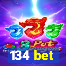 134 bet