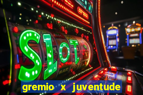 gremio x juventude futebol play hd